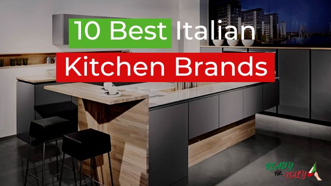 10 Best Italian Kitchen Brands