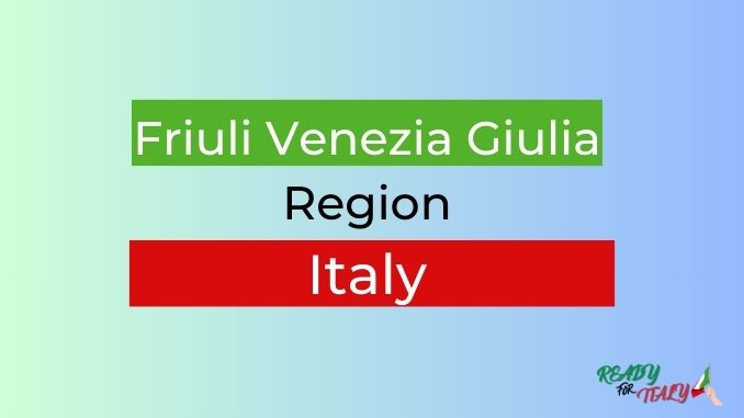 Friuli Venezia Giulia Region of Italy